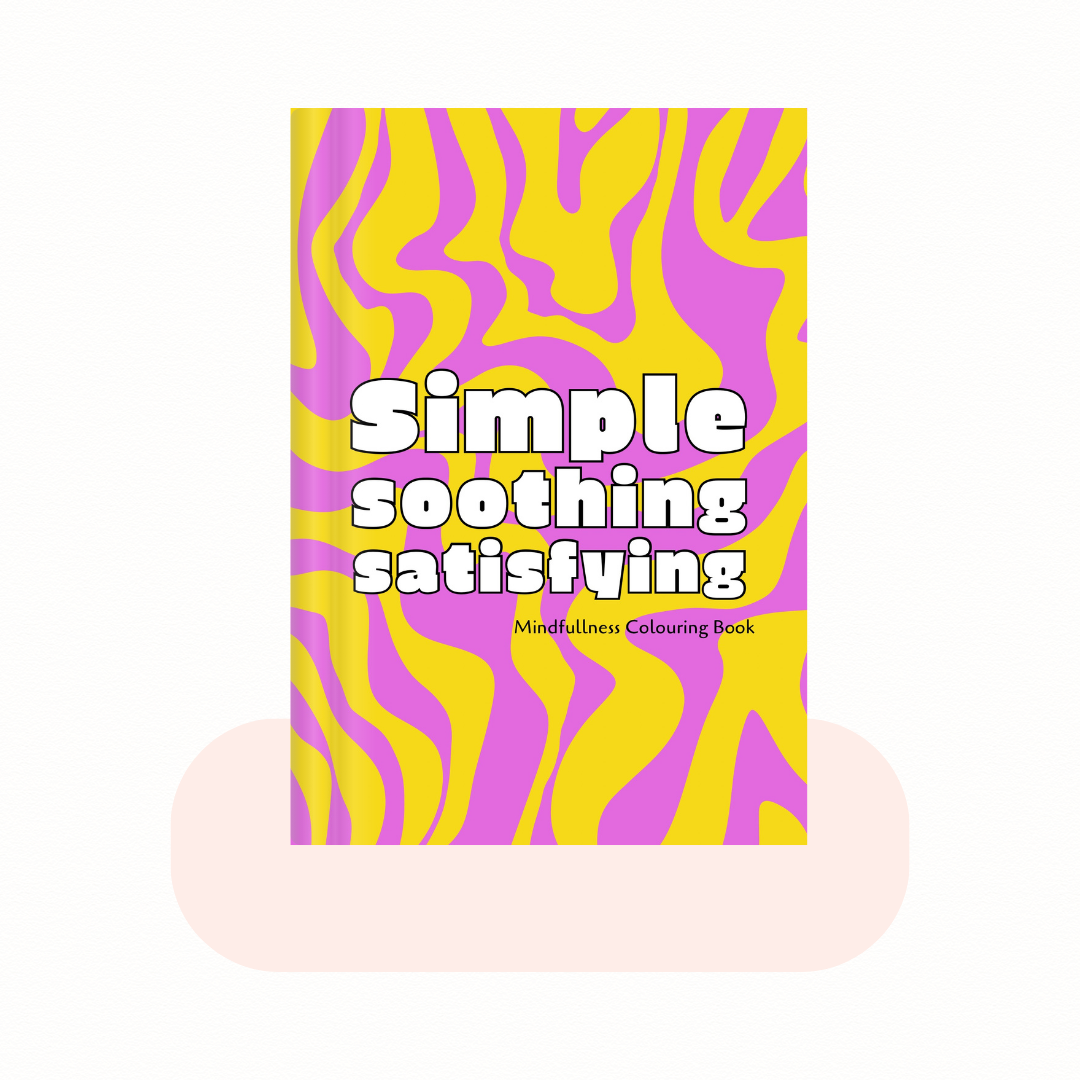Simple, Soothing, Satisfying